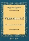 Kurt von Lersner - Versailles!