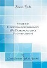Carl Gustav Jakob Jacobi - Ueber die Functionaldeterminanten (De Determinantibus Functionalibus) (Classic Reprint)