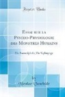 Nicolae Vaschide - Essai sur la Psycho-Physiologie des Monstres Humains