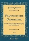 Eduard Mätzner - Französische Grammatik, Vol. 2