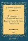 Giovanni Boccaccio - Decamerone di Messer Giovanni Boccaccio Cittadino Fiorentino, Vol. 2 (Classic Reprint)