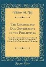 William H. Taft - The Church and Our Government in the Philippines