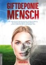 Katja Kutza, Jan van Helsing, Ja van Helsing, Jan van Helsing - Giftdeponie Mensch