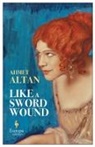 Ahmet Altan - Like a Sword Wound
