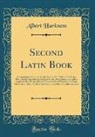 Albert Harkness - Second Latin Book