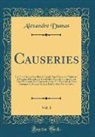 Alexandre Dumas - Causeries, Vol. 1