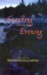 Maureen McCarthy - Sneaking Through the Evening