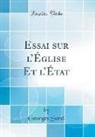 Georges Sorel - Essai sur l'Église Et l'État (Classic Reprint)
