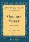 Johann Wolfgang von Goethe - Goethes Werke, Vol. 50