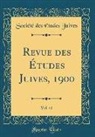 Société Des Études Juives - Revue des Études Juives, 1900, Vol. 41 (Classic Reprint)