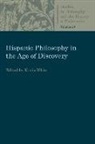 Kevin White, Kevin (EDT) White, Kevin White - Hispanic Philosophy in the Age of Discovery
