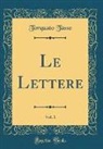 Torquato Tasso - Le Lettere, Vol. 1 (Classic Reprint)