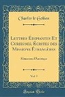 Charles Le Gobien - Lettres Édifiantes Et Curieuses, Écrites des Missions Étrangères, Vol. 5