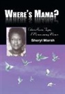 Sheryl Marsh - Where's Mama?: Odessa Brown Toyer, A Woman among Women