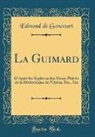 Edmond De Goncourt - La Guimard