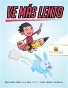 Activity Crusades - Ve Más Lento