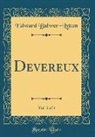 Edward Bulwer-Lytton - Devereux, Vol. 3 of 4 (Classic Reprint)