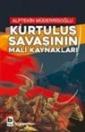 Alptekin Müderrisoglu - Kurtulus Savasinin Mali Kaynaklari