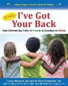 Lorna Blumen, Staci Schwartz - I've Got Your Back: Help Children Say Hello to Friends & Goodbye to Bullies