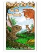 Susan Smith - Murphy the Cat and His New Friends