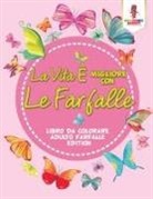 Coloring Bandit - La Vita È Migliore Con Le Farfalle