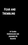 Johannes De Silentio, S¿ren Kierkegaard, Soren Kierkegaard, Søren Kierkegaard - Fear and Trembling