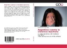 Ingrid Beck, Martí Romeo, Martín Romeo - Argentina cuenta la violencia machista