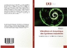 Idri Chenini, Idris Chenini, Nasri Rachid - Vibrations et Acoustique des Systèmes Industriels