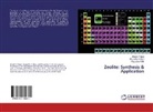 Muzzaffar Bhat, Muzzaffar A Bhat, Sheikh Majid, Sheikh A Majid, Muzzaffar A Mir - Zeolite: Synthesis & Application