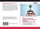Said R. Casolco, Lourde Mateos-Espejel, Lourdes Mateos-Espejel, Sai R Casolco, Said R Casolco, Said R. Casolco... - Experiencias de Ciencia y Tecnología desde la Comunicación y RP