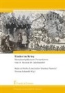Kathrin Kiefer, Lis Lüdke, Lisa Lüdke, Markus Raasch, Markus Raasch u a, Verena Schmehl - Kinder im Krieg