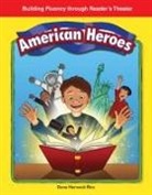 Dona Herweck Rice, Dona Rice - American Heroes