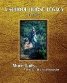 Anne C. Wade-Hornsby - A School Horse Legacy, Volume 2