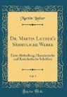Martin Luther - Dr. Martin Luther's Sämmtliche Werke, Vol. 9