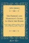 John Deeney - The Farmer's and Horseman's Guide to Drive the Horse