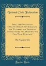 National Civic Federation - Shall the Government Own and Operate the Railroads, the Telegraph and Telephone Systems? Shall the Municipalities Own Their Utilities?