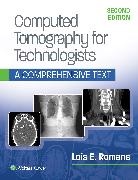 Lois Romans, LOIS E. ROMANS, Romans Lois - Computed Tomography for Technologists: A Comprehensive Text