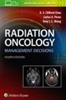 K. S. Clifford Chao, K.S. Clifford Chao, CARLOS A. PEREZ, Dr. Carlos A. Perez, Tony J. C. Wang - Radiation Oncology Management Decisions