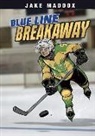 Jake Maddox, Sean Tiffany - Blue Line Breakaway