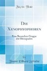 Franz Eilhard Schulze - Die Xenophyophoren