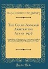 U. S. Committee on the Judiciary - The Court-Annexed Arbitration Act of 1978