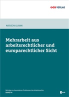 Natascha Lukan - Mehrarbeit aus arbeitsrechtlicher und europarechtlicher Sicht