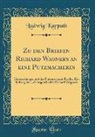 Ludwig Karpath - Zu den Briefen Richard Wagners an eine Putzmacherin