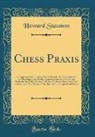 Howard Staunton - Chess Praxis