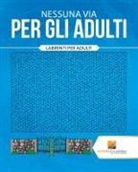 Activity Crusades - Nessuna Via Per Gli Adulti