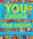 Pippa Goodhart, Nick Sharratt - You Choose Your Dreams