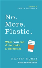 Martin Dorey, Dorey Martin - No. More. Plastic.