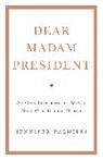 Jennifer Palmieri - Dear Madam President