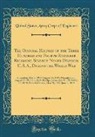 United States Army Corps Of Engineers - The Official History of the Three Hundred and Fourth Engineer Regiment, Seventy-Ninth Division, U. S. A., During the World War