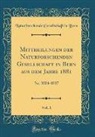 Naturforschende Gesellschaft In Bern - Mittheilungen der Naturforschenden Gesellschaft in Bern aus dem Jahre 1881, Vol. 1